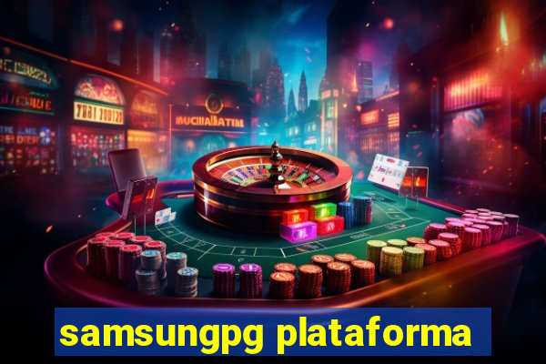 samsungpg plataforma